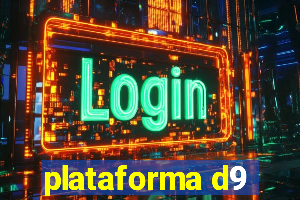 plataforma d9